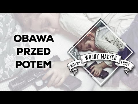 Video thumbnail for Obawa przed potem...