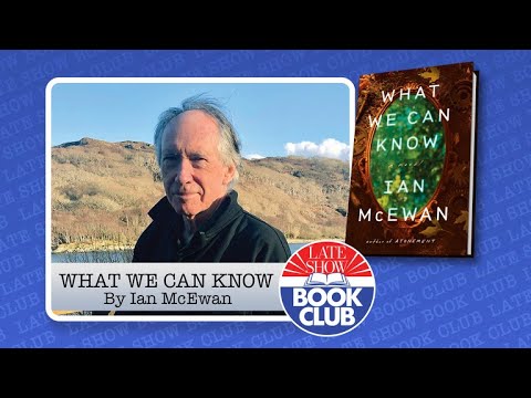 【深夜書友會】《我們所知道的》作者伊恩·麥克伊wan 暢談！ (Late Show Book Club with “What We Can Know” Author Ian McEwan)