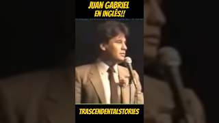 En Inglés? #juangabriel