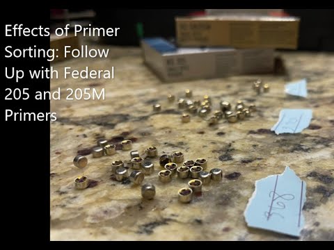 Effects of Primer Sorting: Follow Up with Federal 205 and 205M Primers
