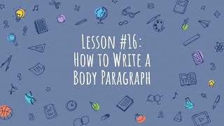 Research Paper Secrets #16: How to Write a Body Paragraph