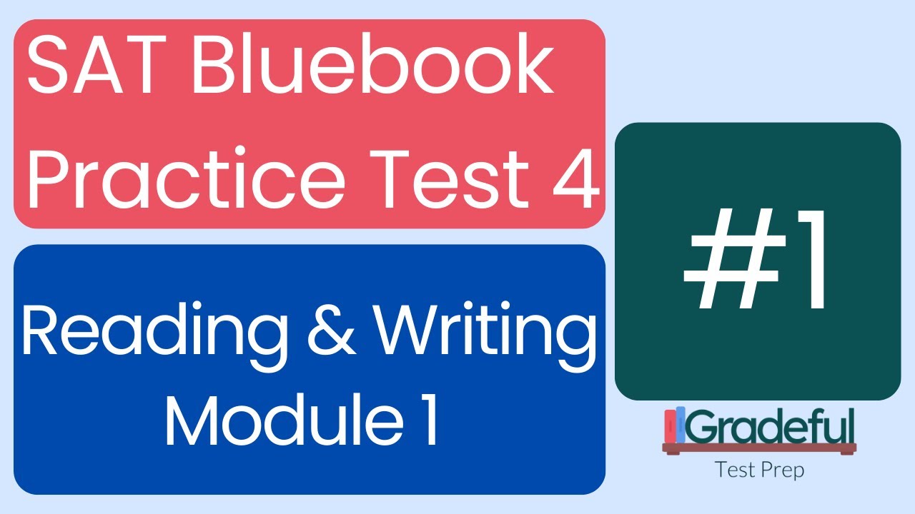 Question 1, Reading & Writing Module 1, SAT Bluebook Test 4