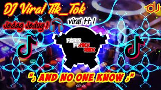 Download lagu DJ And No One Know Jedag Jedug Full Beat 🎧 Dj Viral Tiktok 2022!!🔊 mp3