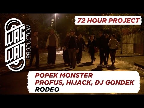 72 HOURS - POPEK MONSTER, PROFUS, HIJACK, DJ GONDEK - RODEO