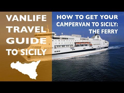 Vanlife Travel Guide to Sicily: How to Get Your Campervan to Sicily - The Ferry