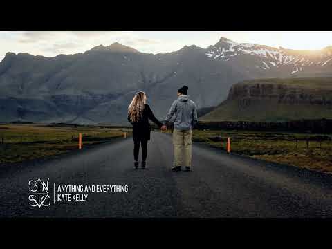 Kate Kelly - Anything and Everything