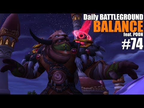 ☄️ FULL MOOOO - DAILY BG 74 - Balance Druid PvP (WoW Legion 7.3.5)