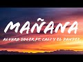Alvaro Soler - Mañana (Letra/Lyrics) ft. Cali Y El Dandee