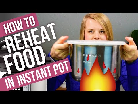 How to REHEAT Food in Instant Pot | And store in same...