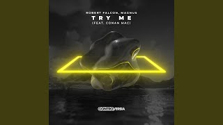 Try Me (feat. Conan Mac)
