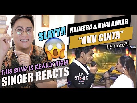Nadeera and Khai Bahar - Aku Cinta [Big Stage] | SINGER REACTION
