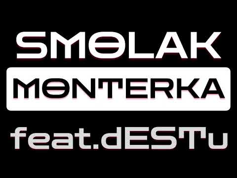 Smolak x dESTu - Monterka (prod. Kodeine)