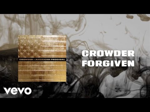 Crowder - Forgiven (Lyric Video)