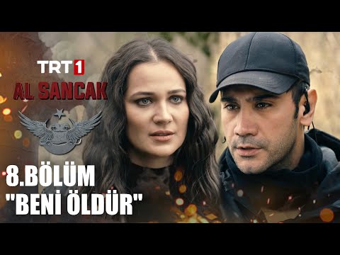"Beni öldürmeni istiyorum!" - @alsancaktrt 8. Bölüm