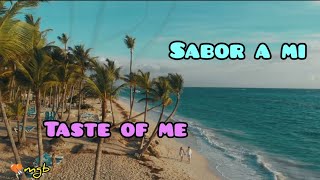 Sabor A Mi lyrics Taste of Me English subbed lyrics 2022 ~ Cry Macho movie soundtrack