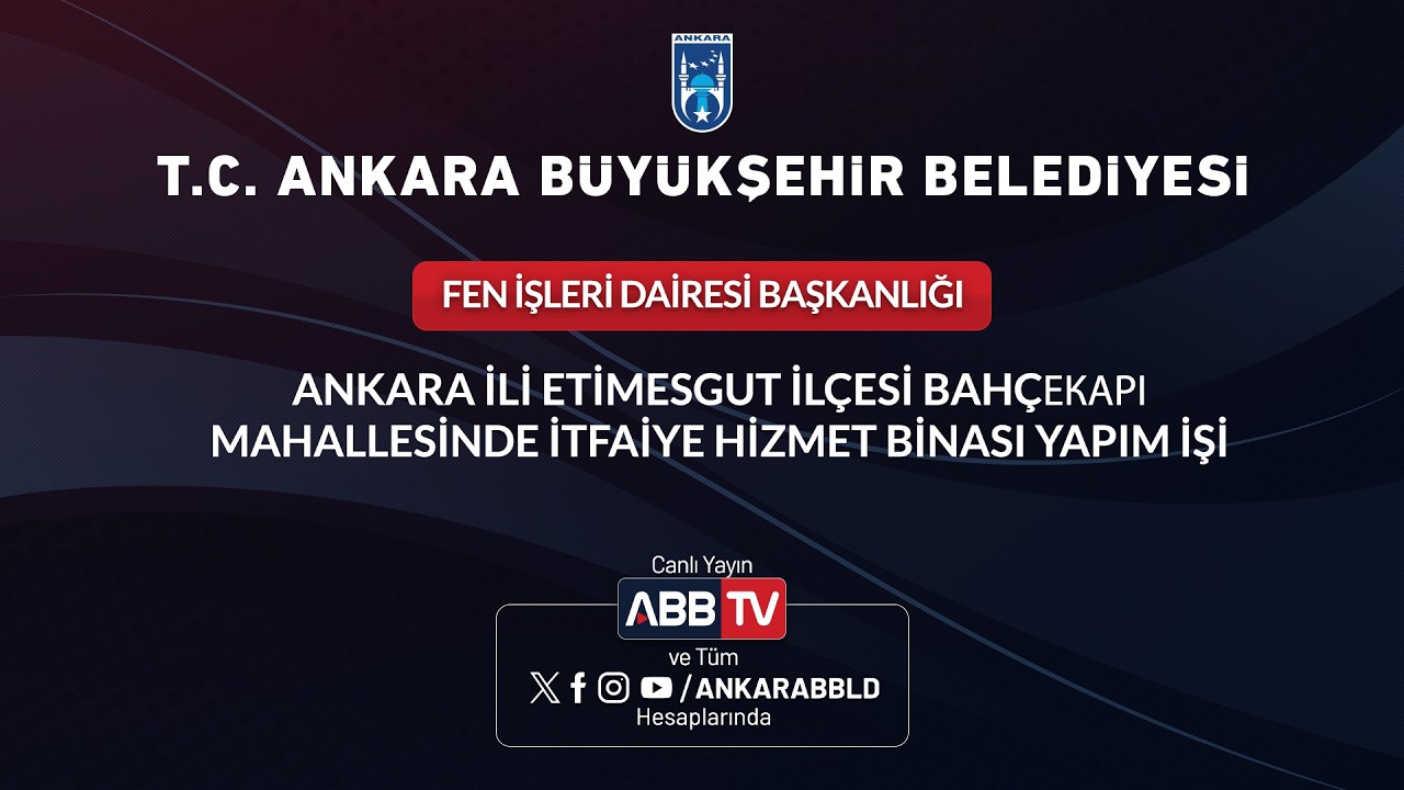 FEN İŞLERİ DAİRESİ BŞK - Etimesgut İlçesi Bahçekapı Mahallesinde İtfaiye Hizmet Binası Yapım İşi