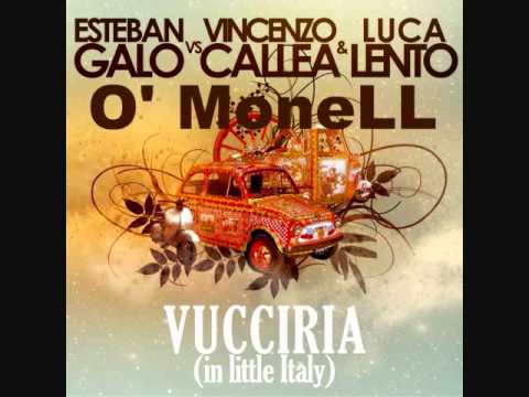 Esteban Galo vs Vincenzo Callea & Luca Lento - Vucciria (In Little Italy)