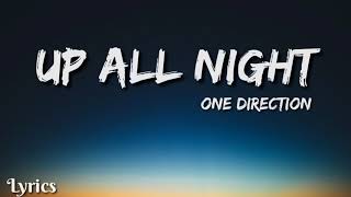 Up All Night Lyrics: One Direction - Up All Night (Lyrics) | Lyrics Point