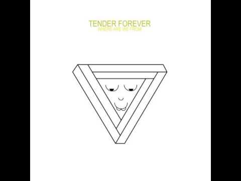 Tender Forever - 