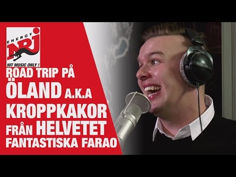 Farao - Road trip på Öland a.k.a. Kroppkakor från HELVETET - VAKNA MED NRJ