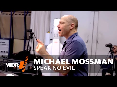 Michael P. Mossman & WDR BIG BAND - Speak No Evil