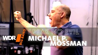 WDR BIG BAND feat. Michael P. Mossman - Speak No Evil - Wayne Shorter (Rehearsal)