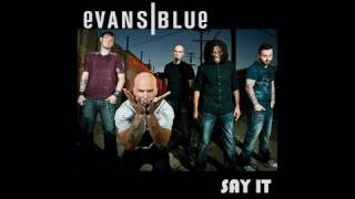 EVANS BLUE Say It Video :: Version 1
