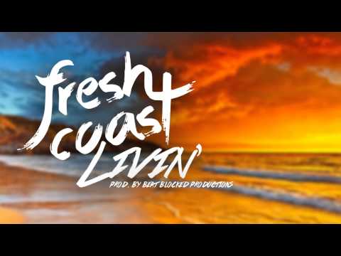 Fresh Coast Livin' - Free Beat Download