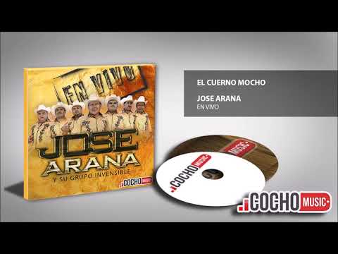 JOSE ARANA 2017 - EL CUERNO MOCHO (EN VIVO) COCHO Music