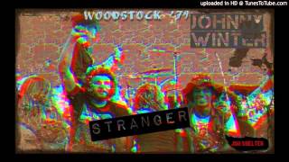 Johnny Winter - Stranger (LIVE)