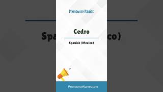 How to pronounce Cedro