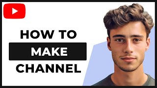 How to Make a YouTube Channel With Parental Controls On (Step By Step)