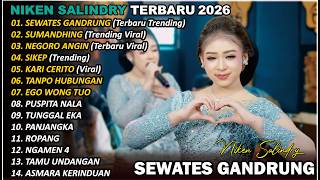 Download lagu SEWATES GANDRUNG🎵 | NIKEN SALINDRY | FULL ALBUM TERBARU VERSI CAMPURSARI VIRAL🎵  TRENDING 2025/2026 mp3