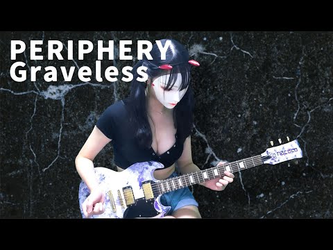 PERIPHERY - Graveless (Guitar Cover)