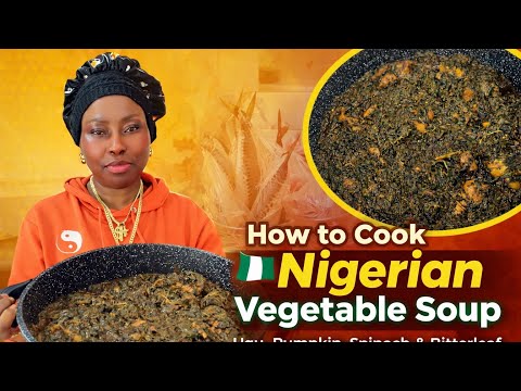 How to Cook Nigerian Vegetable Soup