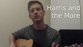 Harris and the Mare (Stan Rogers Cover)