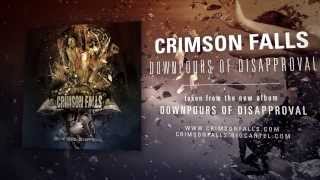 CRIMSON FALLS - Downpours Of Disapproval