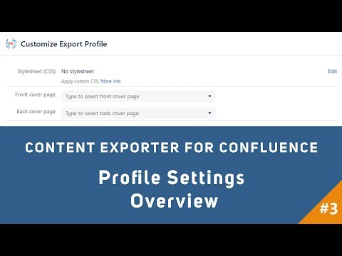 Content Exporter for Confluence - Profile Settings Overview