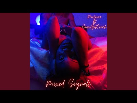 Mixed Signals (feat. CrewGotCrack)