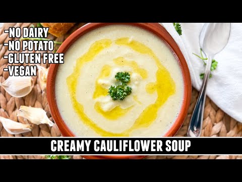 Creamy Cauliflower Soup - Without Cream | Healthy & Delicious Recipe