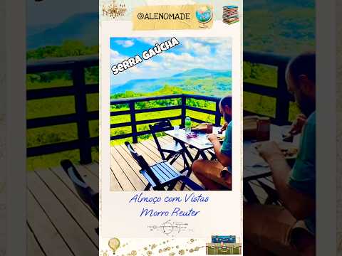 Almoço com vistas em Morro Reuter na Serra Gaúcha 🎥 Vídeo Completo☝️