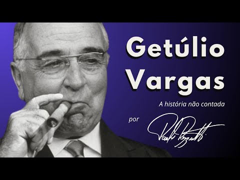 Getúlio Vargas, de ditador a democrata, suas várias faces - A Era Vargas