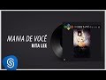 Rita Lee - Mania de Você part. Gal Costa (Álbum "Em Bossa 'N Roll") [Áudio Oficial]