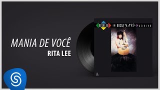 Rita Lee - Mania de Você part. Gal Costa (Álbum "Em Bossa 'N Roll") [Áudio Oficial]