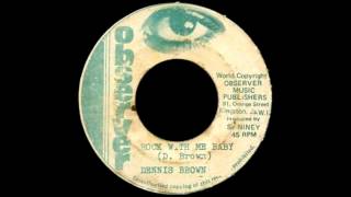 Dennis Brown - Rock With Me Baby
