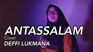 Download lagu ANTASSALAM | Defi Lukmana mp3