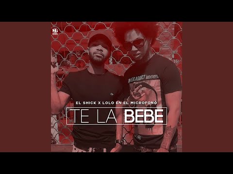 Te la Bebe (feat. Lolo En El Microfono)