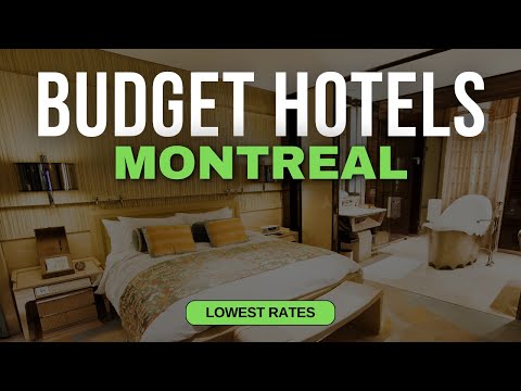 Best Budget Hotels in Montreal | Top 10 Hotels in Montreal