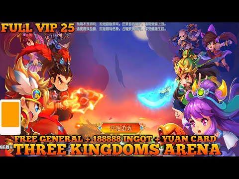 Update Three Kingdoms Arena Private Server- Full VIP 25 + 188888 Ingot + Free ¥uan Card