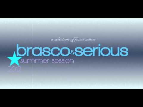 BRASCO & SERIOUS Summer Session 2012